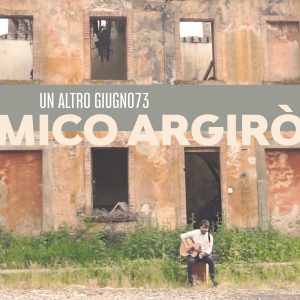 Mico Argirò - Un altro Giugno73