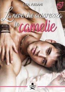 Cover_La neve che accarezza le camelie_Lisa Arsani