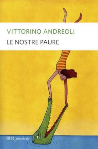 Le nostre paure Vittorino Andreoli